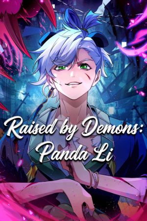 Raised by Demons: Panda Li